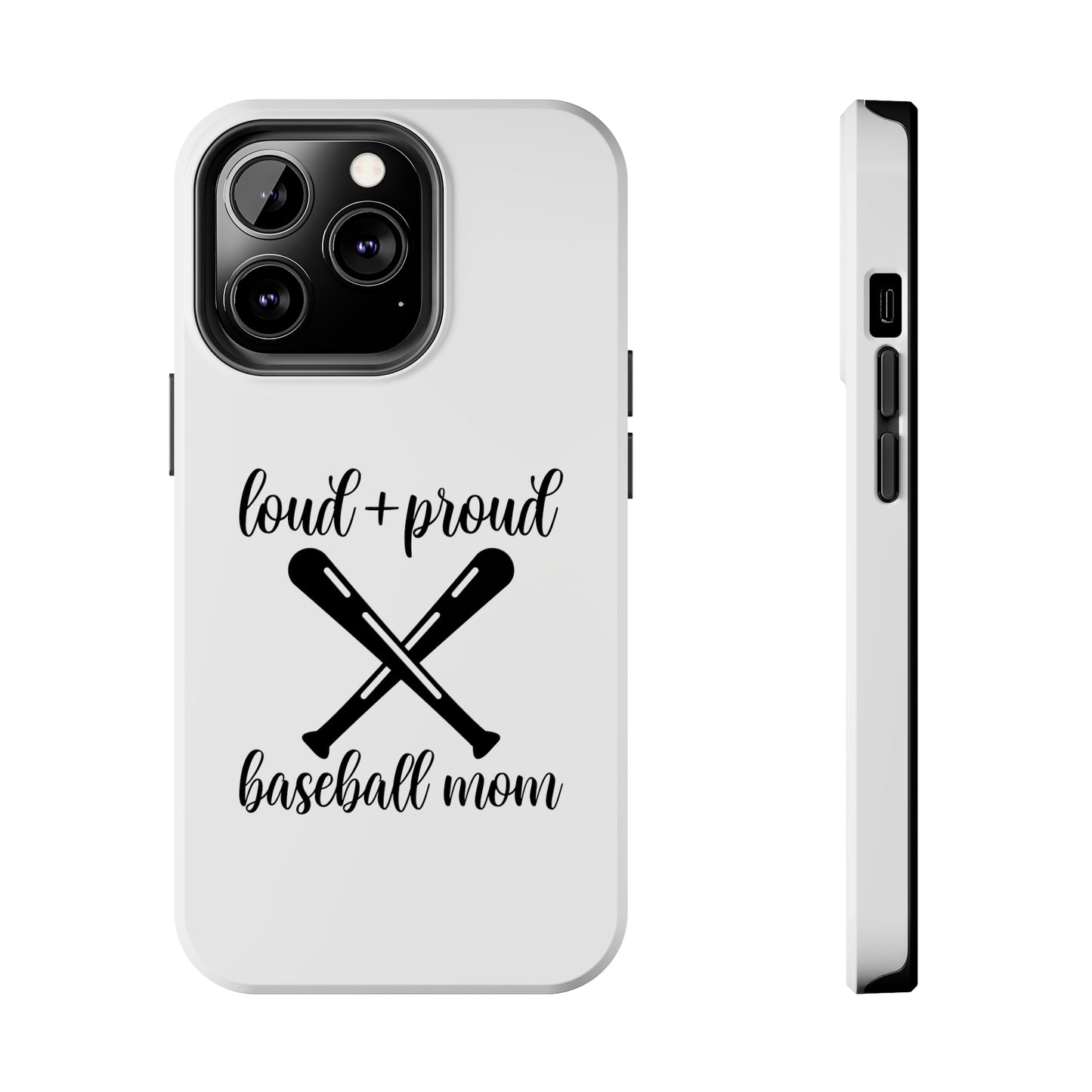 Loud & Proud Baseball Mom - Phone Case