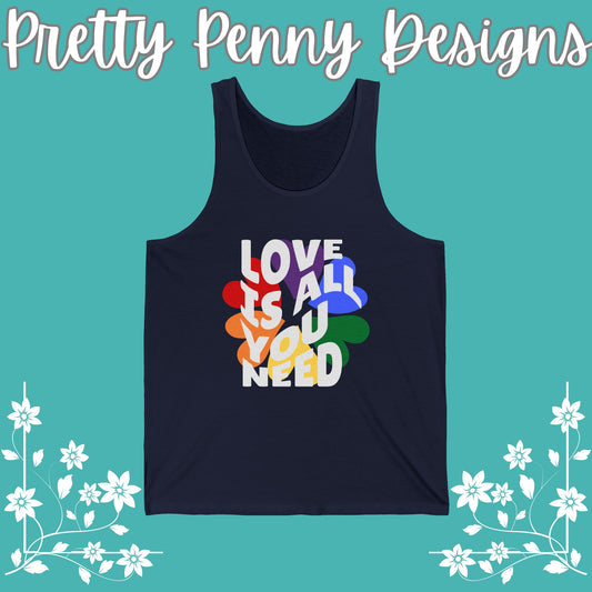 Love is All You Need - Celebrate Pride - Unisex Jersey Tank - Multiple Color Options