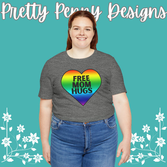 Free Mom Hugs - Jersey Short Sleeve Tee - Celebrate Pride - Express Delivery!