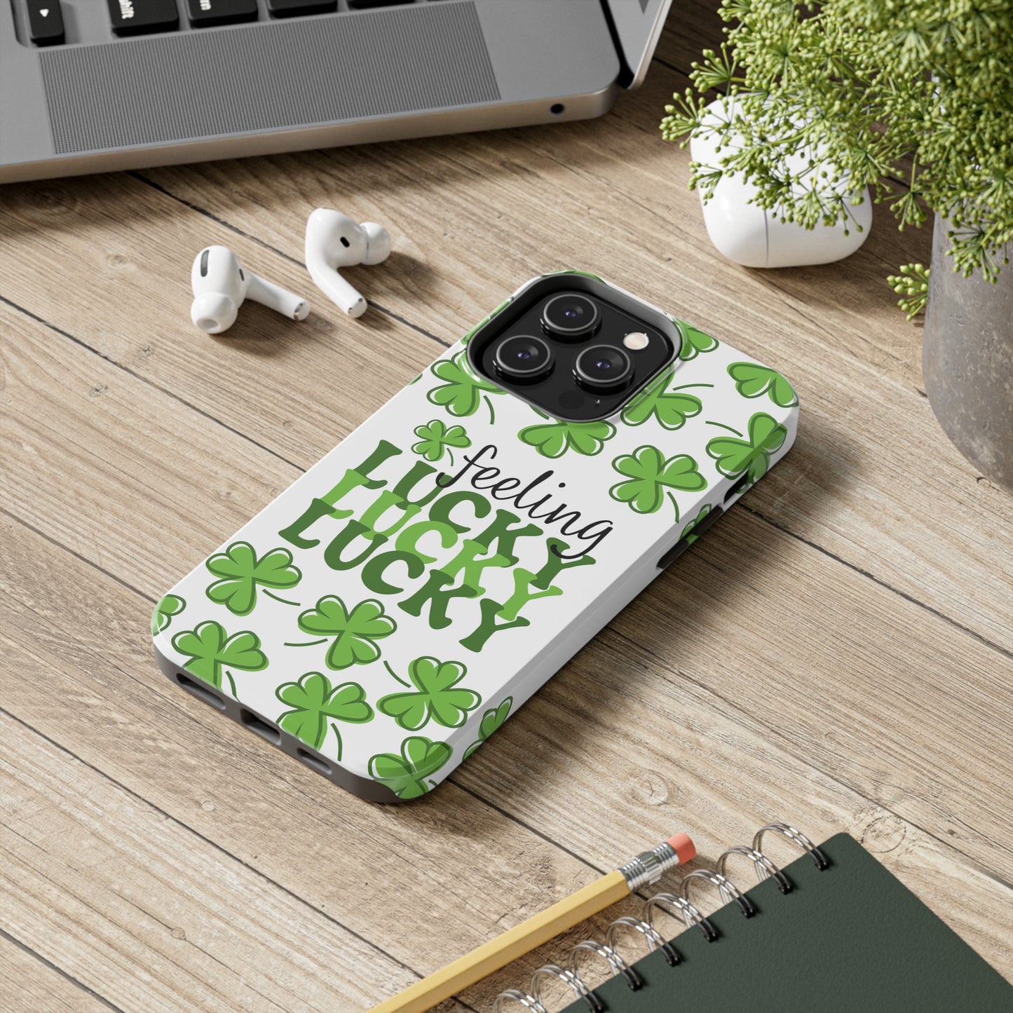 Feeling Lucky - Tough Phone Case - St. Patrick's Day