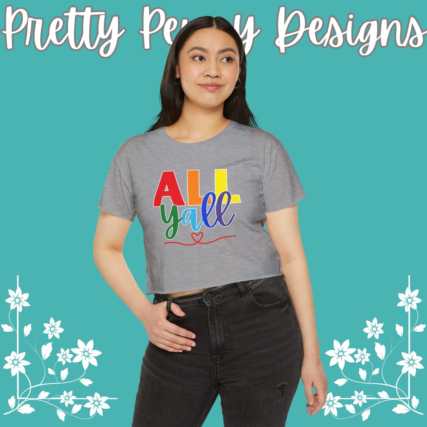 All Y'all - Celebrate Pride - Festival Crop Top