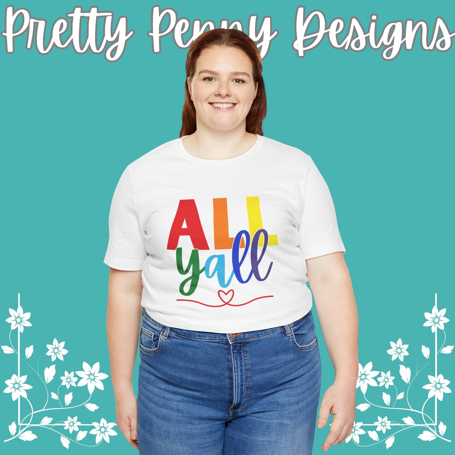 All Y'all - Jersey Short Sleeve Tee - Celebrate Pride - Express Delivery!