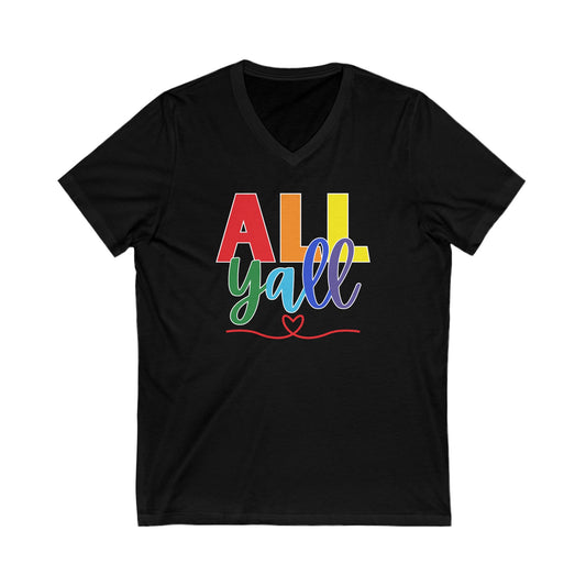 All Y'all - Celebrate Pride - Jersey Short Sleeve V-Neck Tee