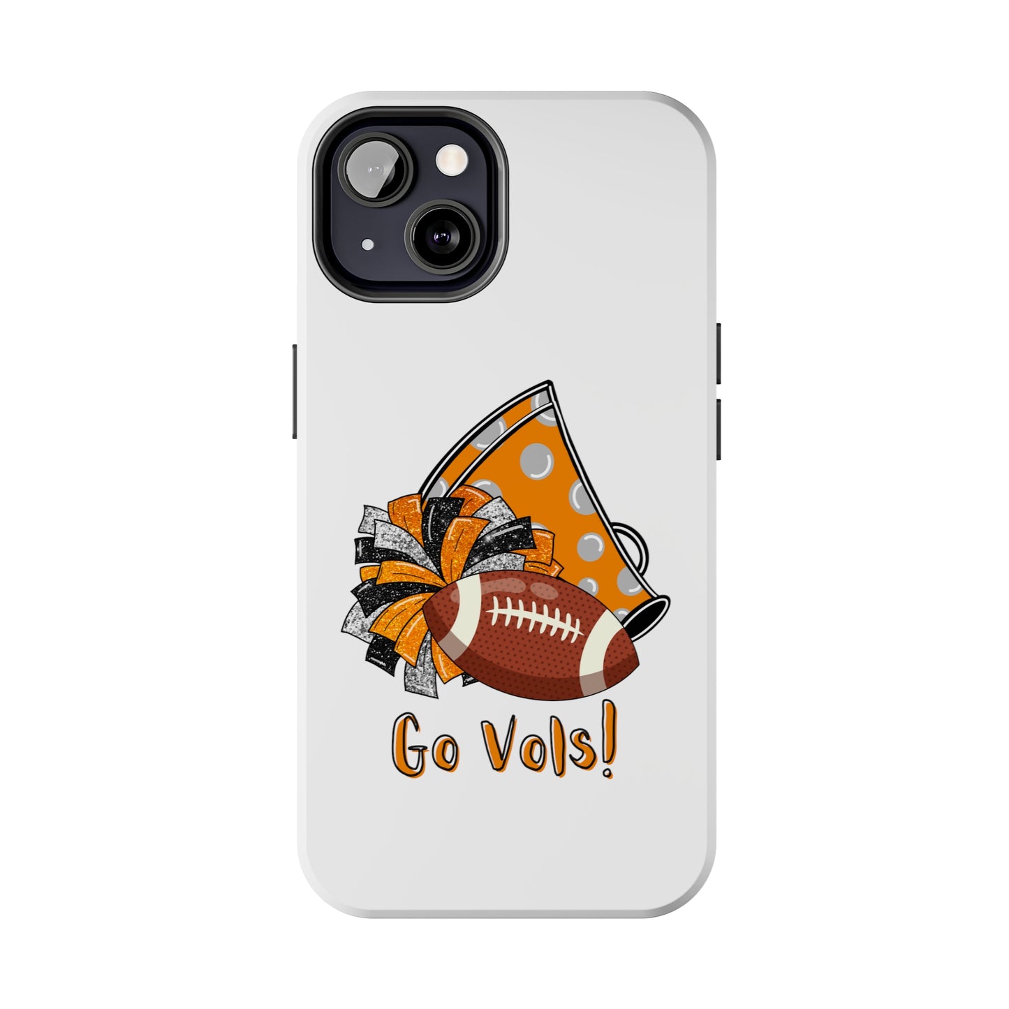 Go Vols! - iPhone Case - UGA Football Fan - iPhone 12, 13, 14, Mini, Pro, Pro Max, etc.