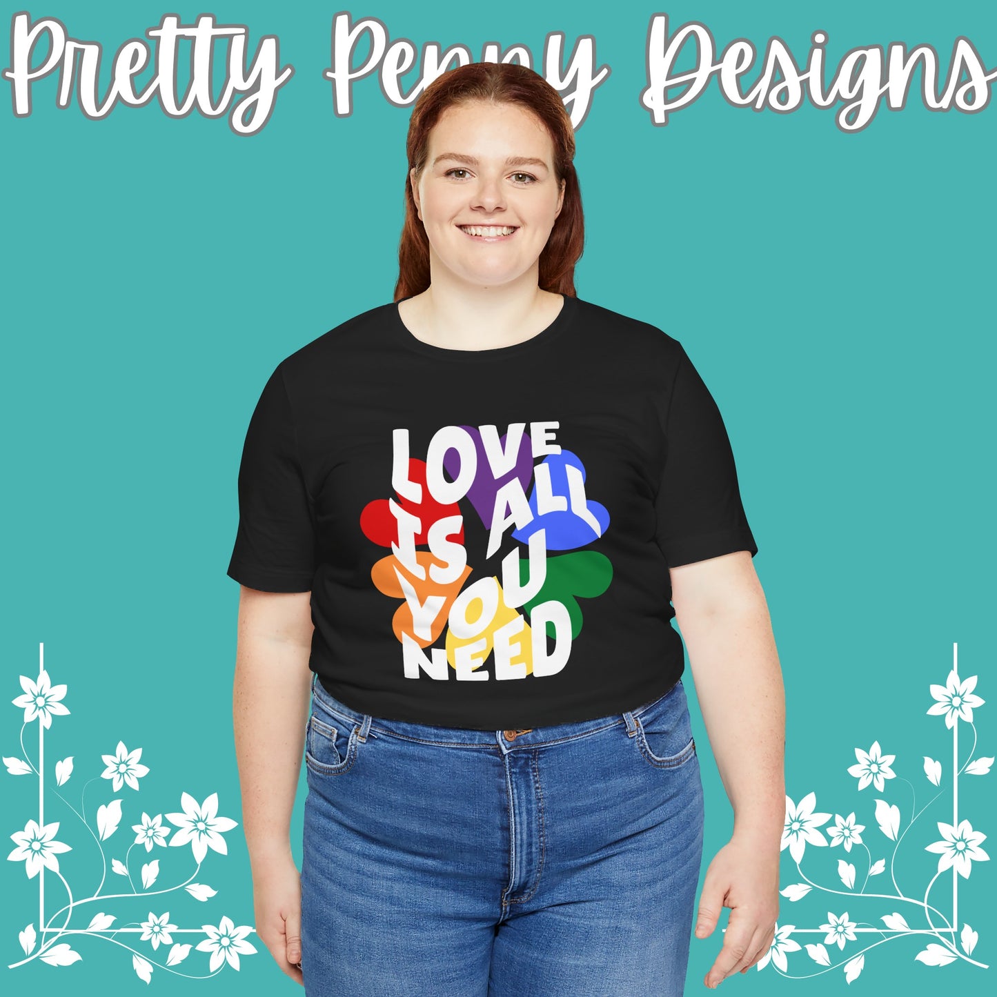 Love is All You Need - Jersey Short Sleeve Tee - Celebrate Pride - Express Delivery!