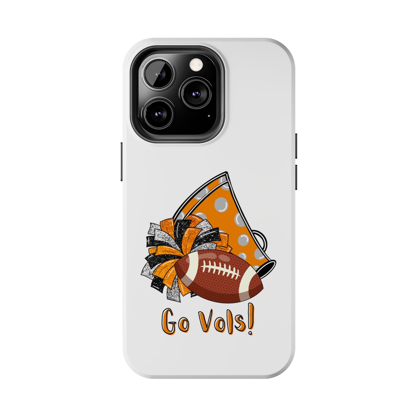 Go Vols! - iPhone Case - UGA Football Fan - iPhone 12, 13, 14, Mini, Pro, Pro Max, etc.