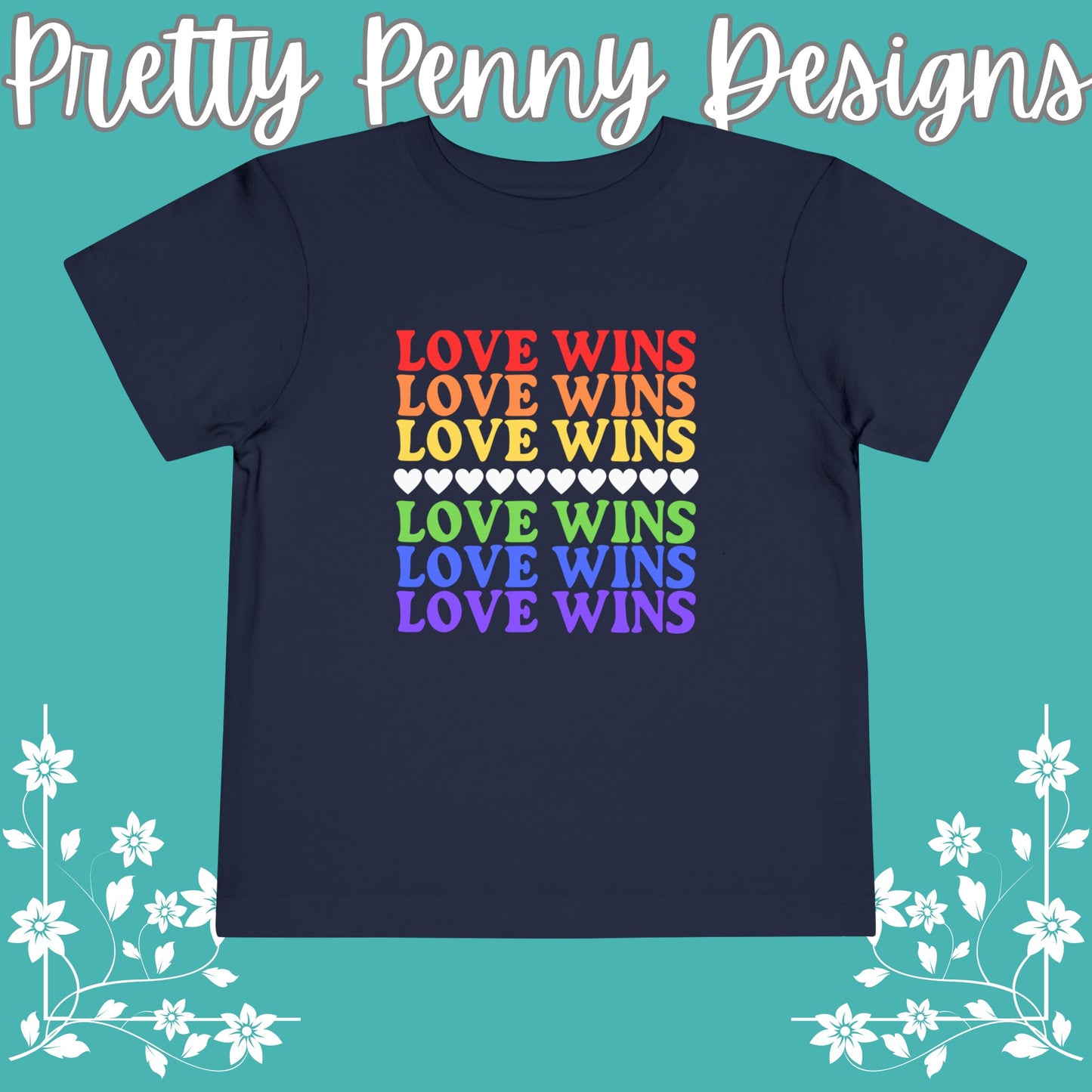 Love Wins - Celebrate Pride - Toddler Short Sleeve Tee