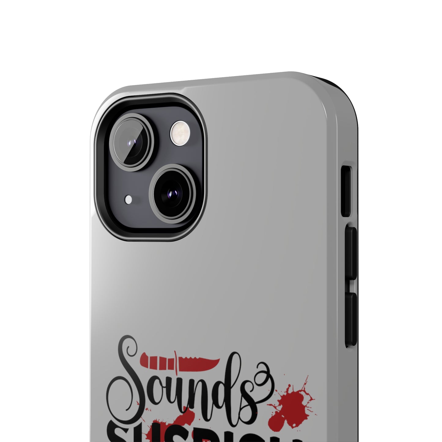 Sounds Suspish I'm In - Phone Case - iPhone 12, 13, 14 Pro, Pro Max - Gray