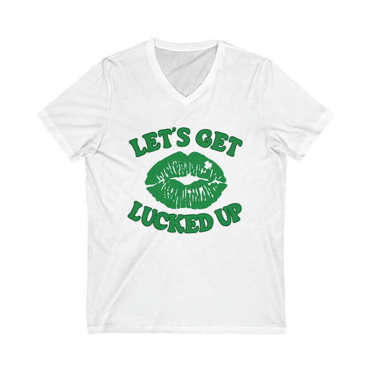 Let's Get Lucked Up - Short Sleeve V-Neck Tee - St. Patrick's Day