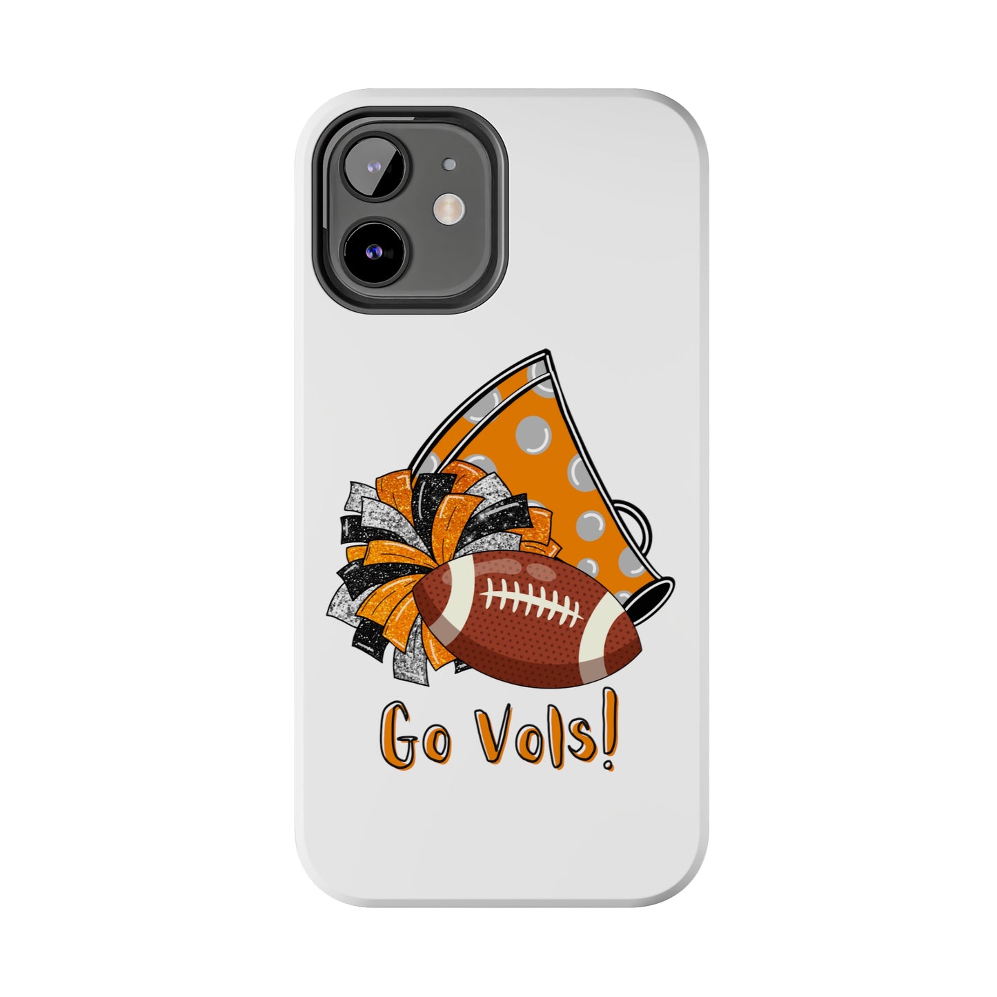 Go Vols! - iPhone Case - UGA Football Fan - iPhone 12, 13, 14, Mini, Pro, Pro Max, etc.