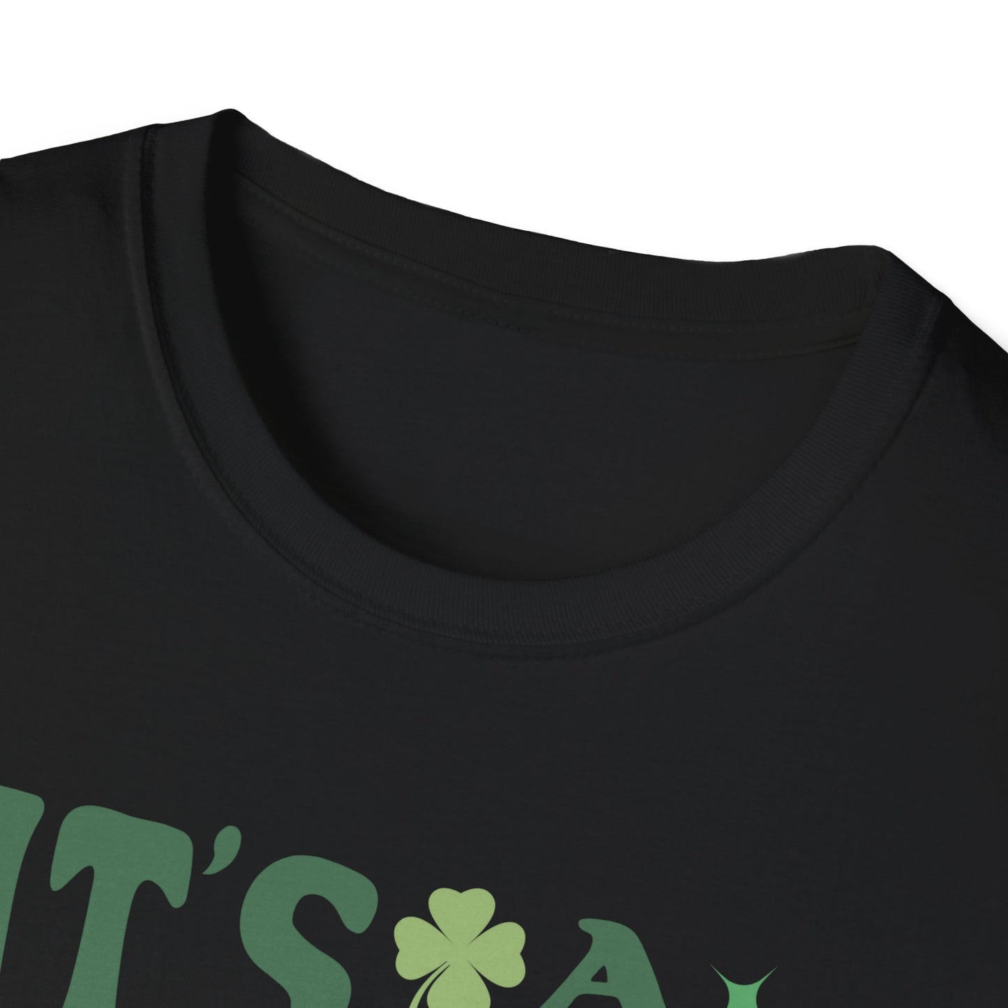 It's a Good Day to Have a Lucky Day - Softstyle T-Shirt - St. Patrick's Day - March Tees