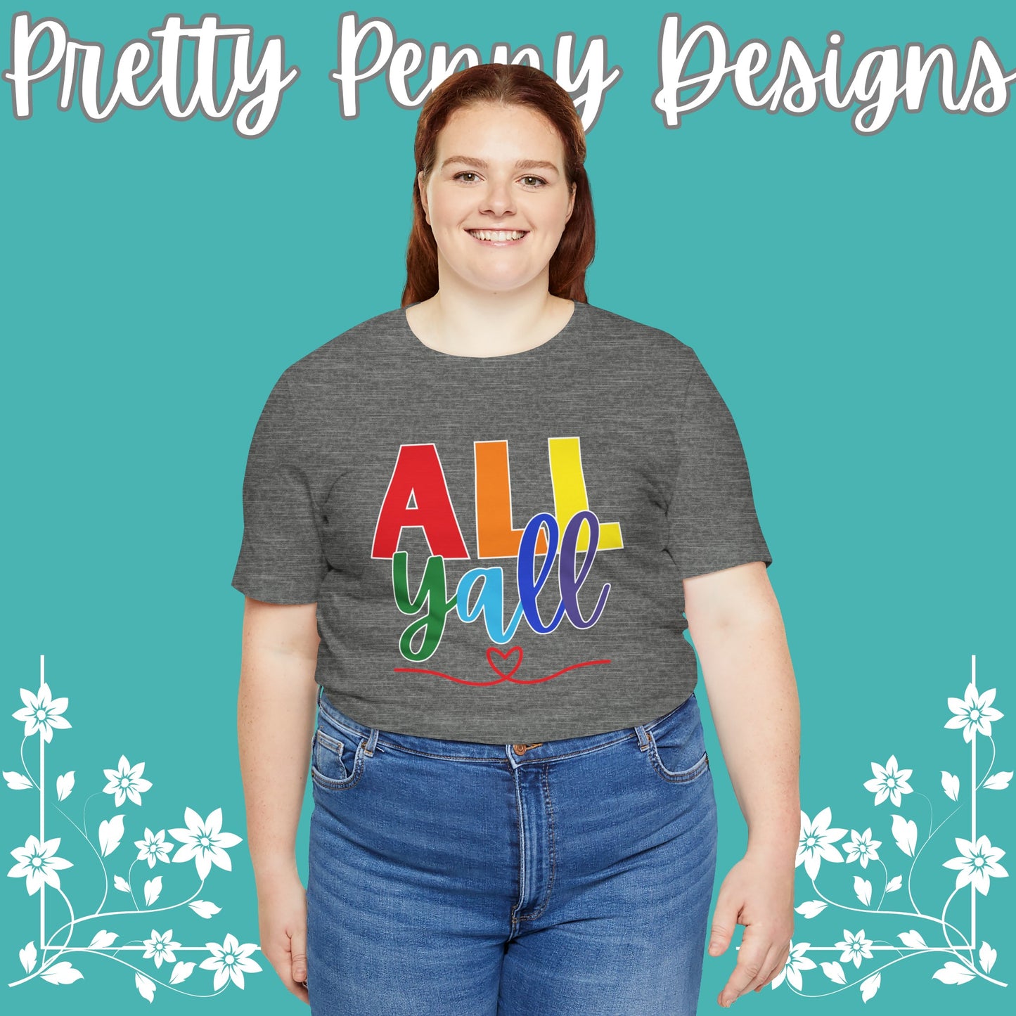 All Y'all - Jersey Short Sleeve Tee - Celebrate Pride - Express Delivery!